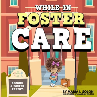 Knjiga While in Foster Care Cameron Wilson