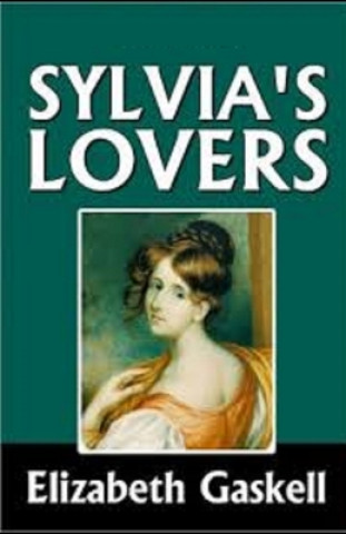 Carte Sylvia's Lovers Illustrated Elizabeth Cleghorn Gaskell