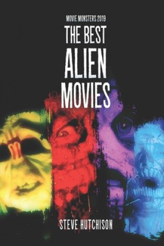 Book Best Alien Movies Steve Hutchison