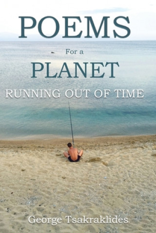 Kniha Poems for a Planet Running Out of Time George Tsakraklides