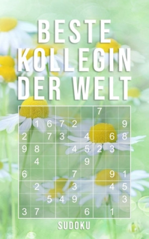 Książka Beste Kollegin Der Welt - Sudoku: 150+ knifflige Rätsel - leicht - normal - schwer - Kleines Taschenbuch mit Lösungen - Tolles Geschenk für die liebst Geschenk Print Media