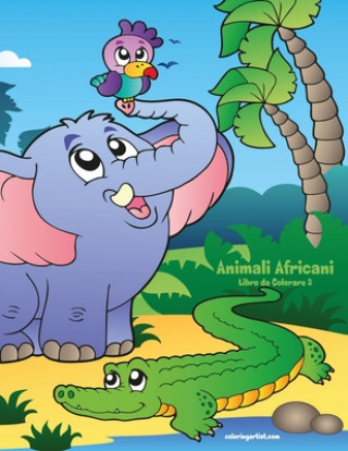 Βιβλίο Animali Africani Libro da Colorare 3 Nick Snels