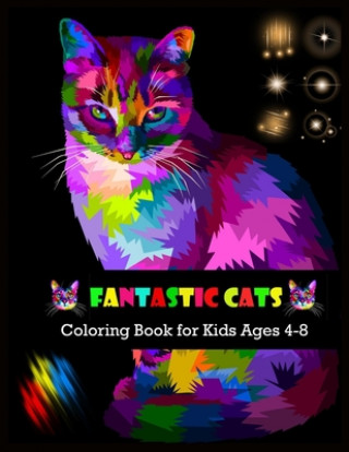 Carte FANTASTIC CATS Coloring Book for Kids Ages 4-8: Stress Relieving Designs Shamonto Press