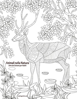 Carte Animali nella Natura Libro da Colorare per Adulti Nick Snels