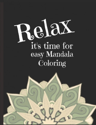 Carte Easy Mandala Coloring: 8.5 x 11 coloring book for adults - 25 unique Mandalas with black back pages Jill Harmony