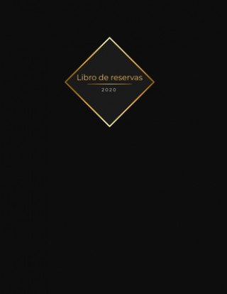 Kniha Libro de reservas 2020: Libro de reservas - Calendario de reservas para restaurantes, bistros y hoteles - 370 páginas - 1 día = 1 página - El Gastronomia Restaura Libro de Reservas