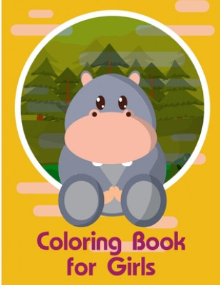 Kniha Coloring Book for Girls: Children Coloring and Activity Books for Kids Ages 3-5, 6-8, Boys, Girls, Early Learning J. K. Mimo