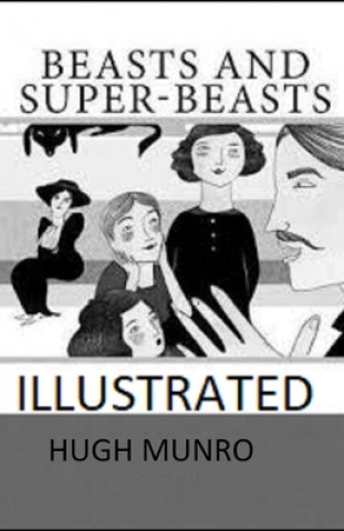 Книга Beasts and Super-Beasts Illustrated Hugh Munro