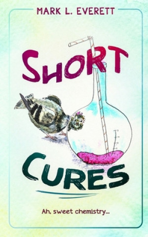 Knjiga Short Cures Mark L. Everett