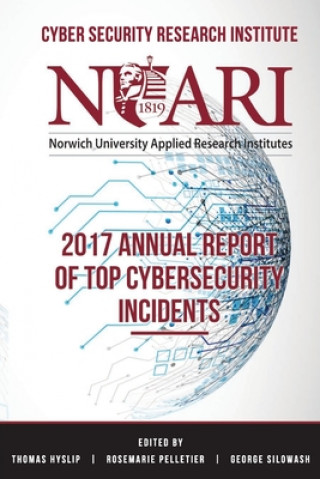 Könyv 2017 Annual Report of Top Cyber Security Incidents Rosemarie Pelletier