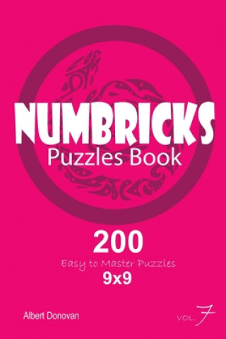 Kniha Numbricks - 200 Easy to Master Puzzles 9x9 (Volume 7) Albert Donovan