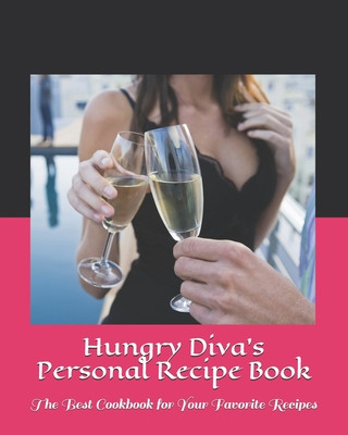 Kniha Hungry Diva's Personal Recipe Book: The Best Cookbook for Your Favorite Recipes Tashina Childress