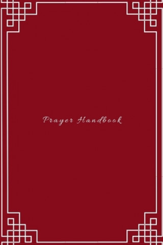 Könyv Prayer Handbook: Easy way to track gratitude, prayers and conversations with God. Lime Christian Journals