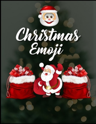 Książka Christmas Emoji: 100+ Awesome Festive Pages of Christmas Holiday Emoji Stuff Coloring & Fun Activities for Kids, Girls, Boys, Teens & A Masab Press House