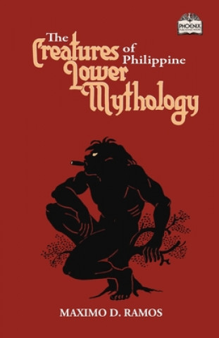 Buch Creatures of Philippine Lower Mythology Maximo D. Ramos