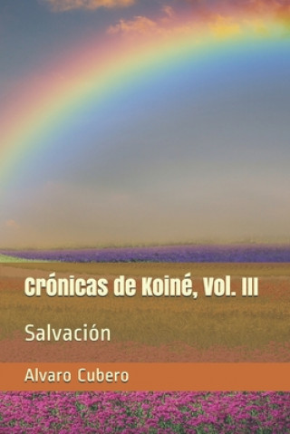 Kniha Cronicas de Koine, Vol. III Alvaro Cubero