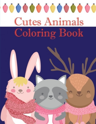 Kniha Cutes Animals Coloring Book: The Coloring Pages, design for kids, Children, Boys, Girls and Adults J. K. Mimo