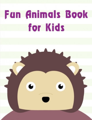 Książka Fun Animals Book for Kids: Art Beautiful and Unique Design for Baby, Toddlers learning J. K. Mimo