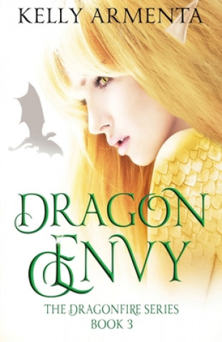 Книга Dragon Envy Kelly Armenta