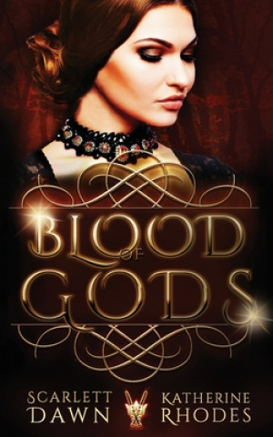 Kniha Blood of Gods Katherine Rhodes