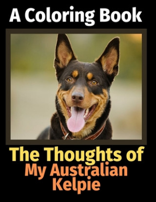 Könyv Thoughts of My Australian Kelpie Brightview Activity Books