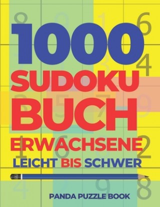 Książka 1000 Sudoku Buch Erwachsene Leicht Bis Schwer: Logikspiele Für Erwachsene Panda Puzzle Book