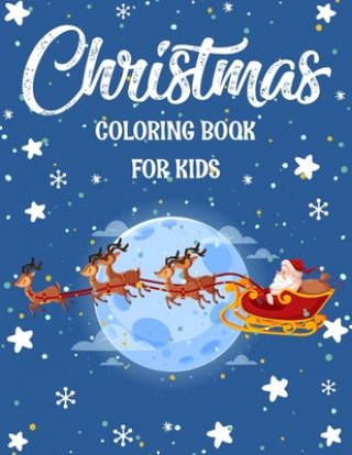 Könyv Christmas coloring book for kids.: Fun Children's Christmas Gift or Present for kids.Christmas Activity Book Coloring, Matching, Mazes, Drawing, Cross Blue Moon Press House