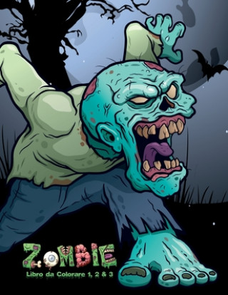 Kniha Zombie Libro da Colorare 1, 2 & 3 Nick Snels