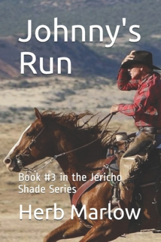 Buch Johnny's Run: Book #3 in the Jericho Shade Series Herb Marlow