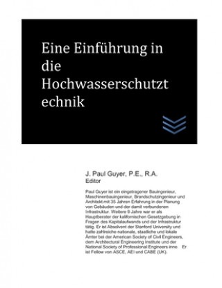 Книга Eine Einführung in die Hochwasserschutztechnik J. Paul Guyer