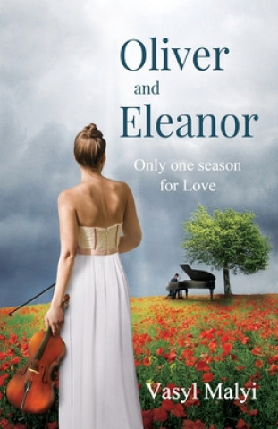 Könyv Oliver and Eleanor: Only one season for Love Vasyl Malyi