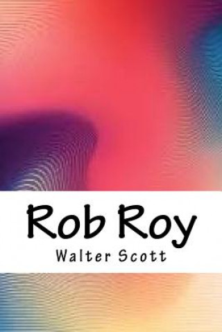 Knjiga Rob Roy Walter Scott