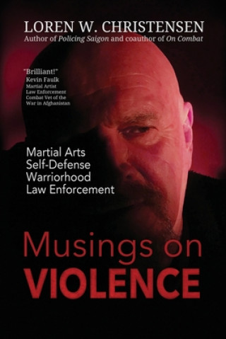 Kniha Musings On Violence Loren W. Christensen