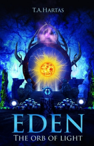 Knjiga Eden: The Orb of Light T. a. Hartas