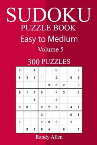 Knjiga 300 Easy to Medium Sudoku Puzzle Book Randy Allen