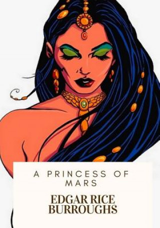 Kniha A Princess of Mars Edgar Rice Burroughs