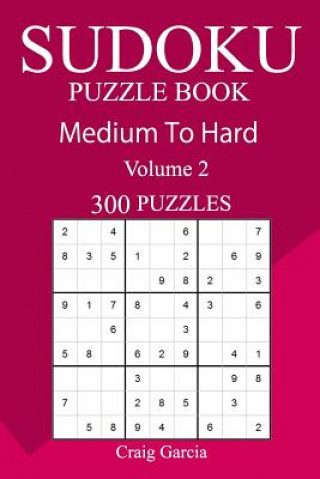 Buch 300 Medium to Hard Sudoku Puzzle Book Craig Garcia