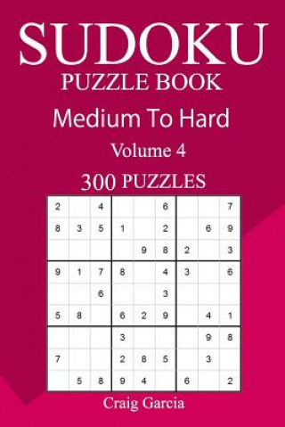 Livre 300 Medium to Hard Sudoku Puzzle Book Craig Garcia