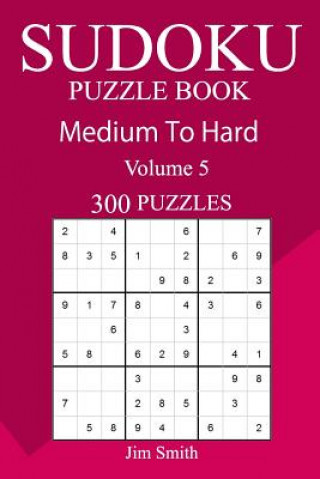 Książka 300 Medium to Hard Sudoku Puzzle Book Jim Smith