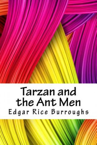 Kniha Tarzan and the Ant Men Edgar Rice Burroughs