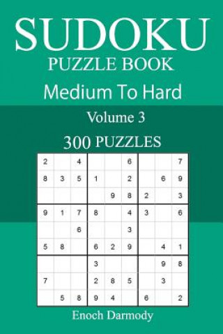 Knjiga 300 Medium to Hard Sudoku Puzzle Book Enoch Darmody