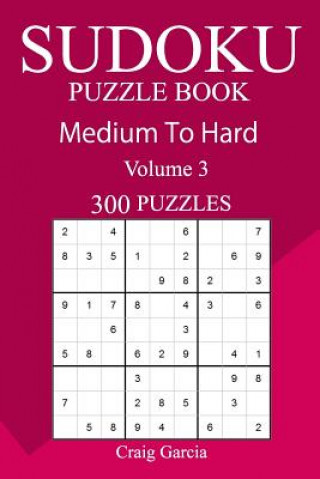 Könyv 300 Medium to Hard Sudoku Puzzle Book Craig Garcia