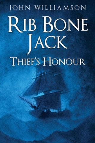 Libro Rib Bone Jack: Thief's Honour John Williamson