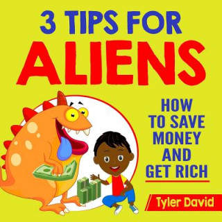 Книга 3 Tips for Aliens Tyler David