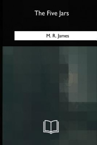 Knjiga The Five Jars M. R. James