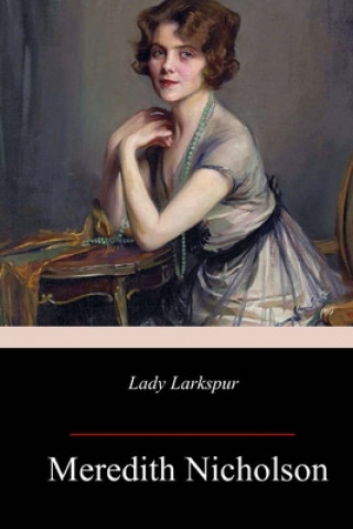 Buch Lady Larkspur Meredith Nicholson