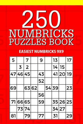 Kniha 250 Numbricks Puzzle Book: Easiest Numbricks 9x9 Mindful Puzzle Books