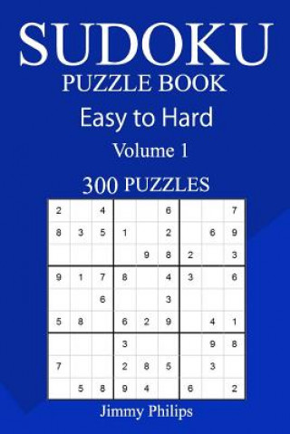 Kniha 300 Easy to Hard Sudoku Puzzle Book Jimmy Philips