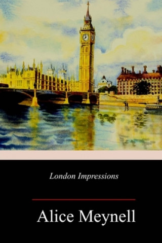 Kniha London Impressions Alice Meynell