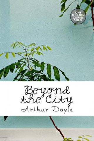 Kniha Beyond the City Arthur Conan Doyle